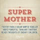 Quote_26_Super_Mother