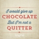 Quote_79_Not_A_Quitter